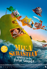 Mika & Se­bas­tian : L'aven­ture de la Poire Géante